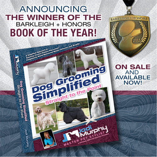 Dog Grooming simplifié par Jodi Murphy